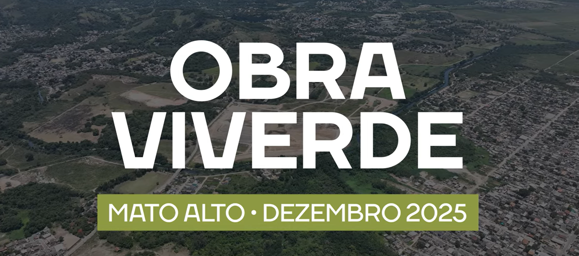 Viverde Mato Alto | Obras Dezembro/2025