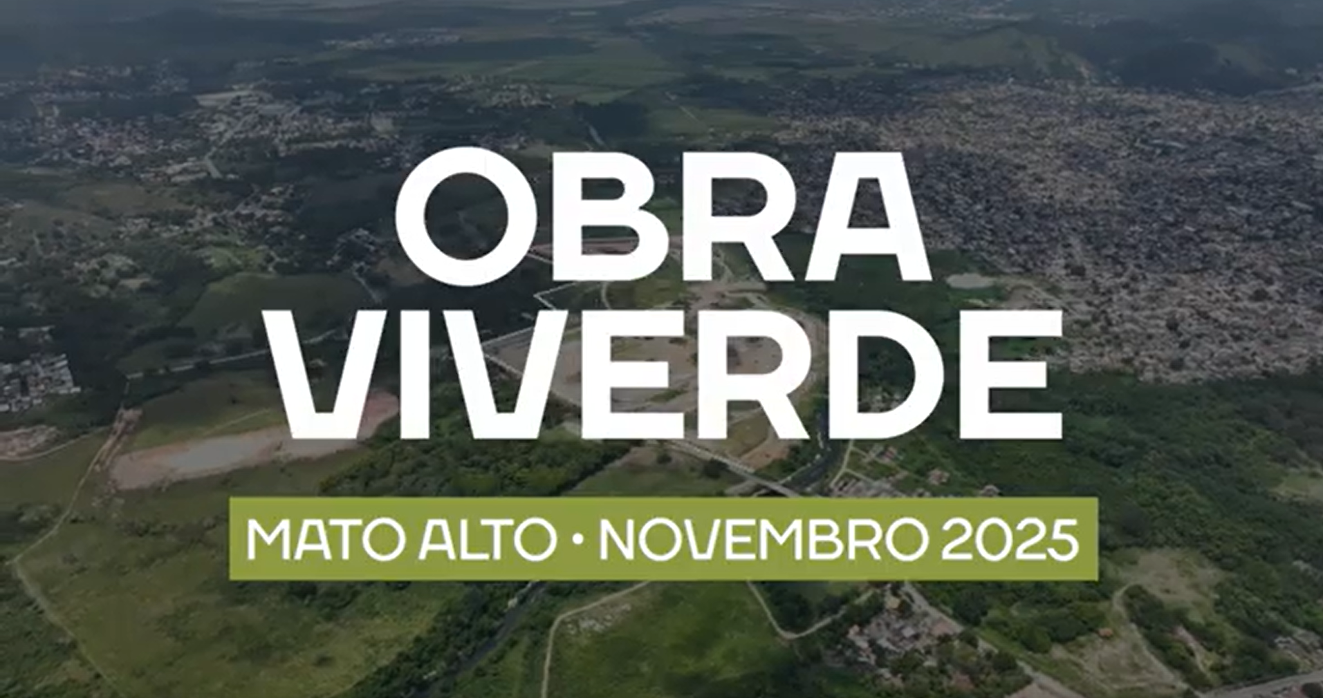 Viverde Mato Alto | Obras Novembro/2025